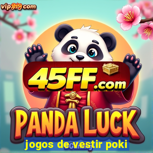 jogos de vestir poki